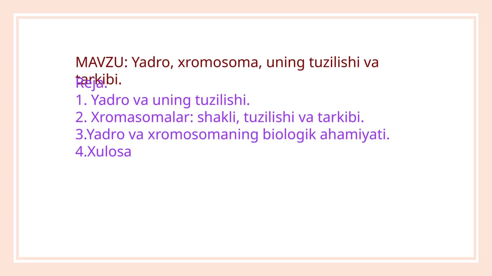 Yadro, xromosoma, uning tuzilishi va tarkibi 1