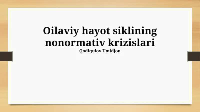Oilaviy hayot siklining nonormativ krizislari 1