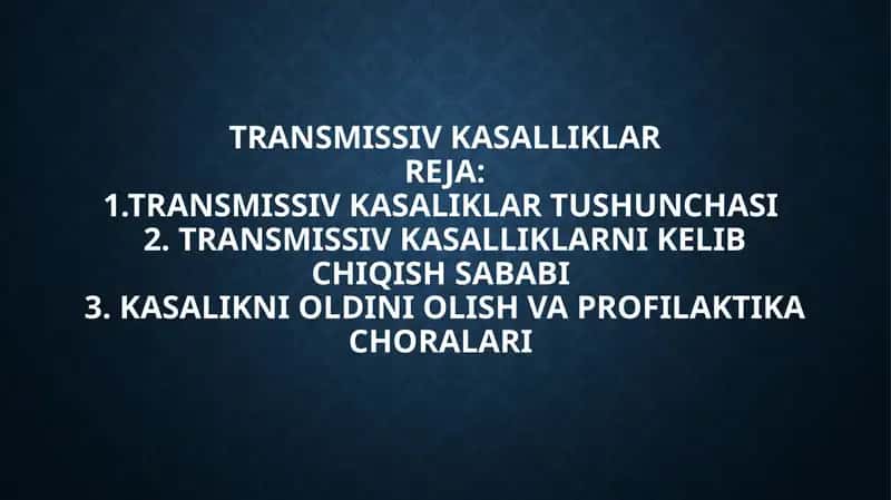 Transmissiv kasalliklar 1