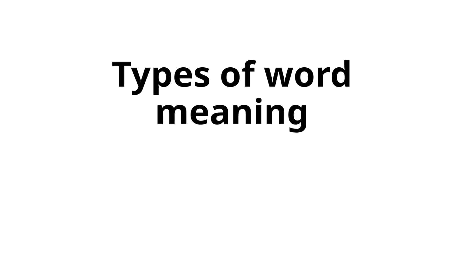 Types of word meaning 1