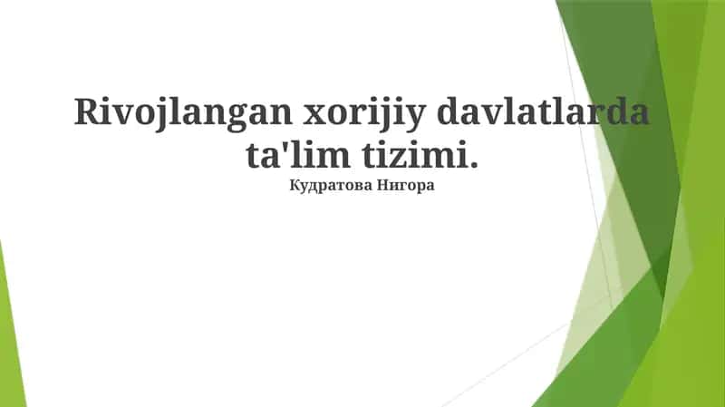 Rivojlangan xorijiy davlatlarda ta'lim tizimi 1