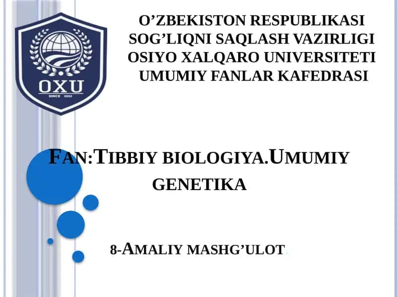 Umumiy genetika 8 - Amaliy mashg’ulot 1