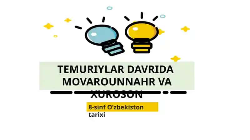 TEMURIYLAR DAVRIDA MOVAROUNNAHR VA XUROSON