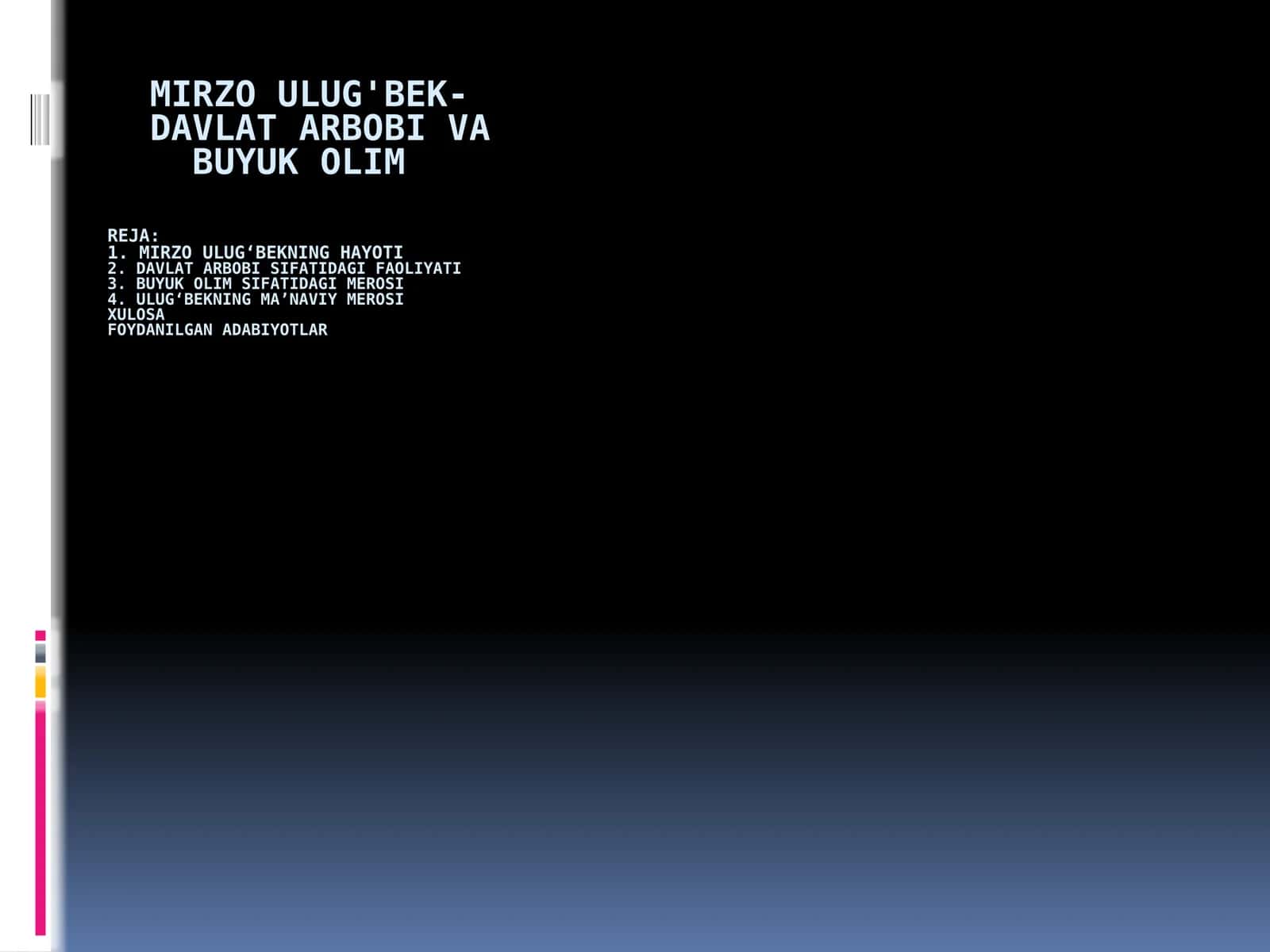 Mirzo Ulug'bek- davlat arbobi va buyuk olim 1