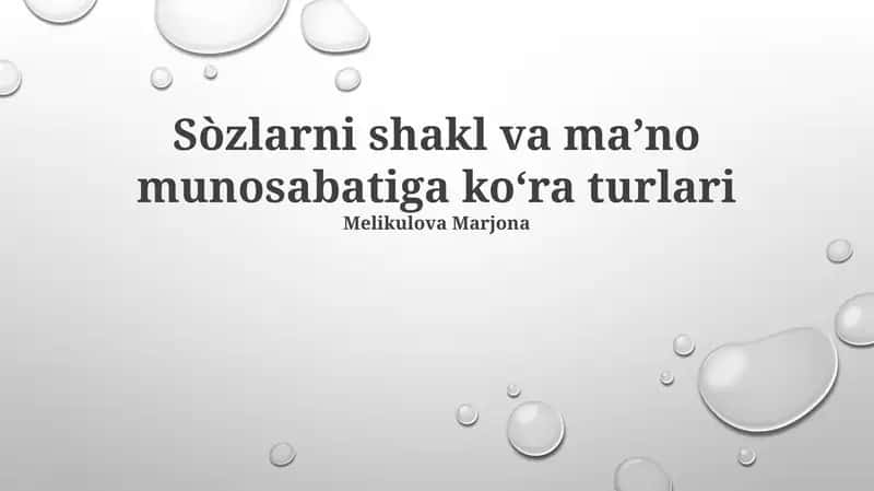 Sòzlarni shakl va maʼno munosabatiga koʻra turlari 1