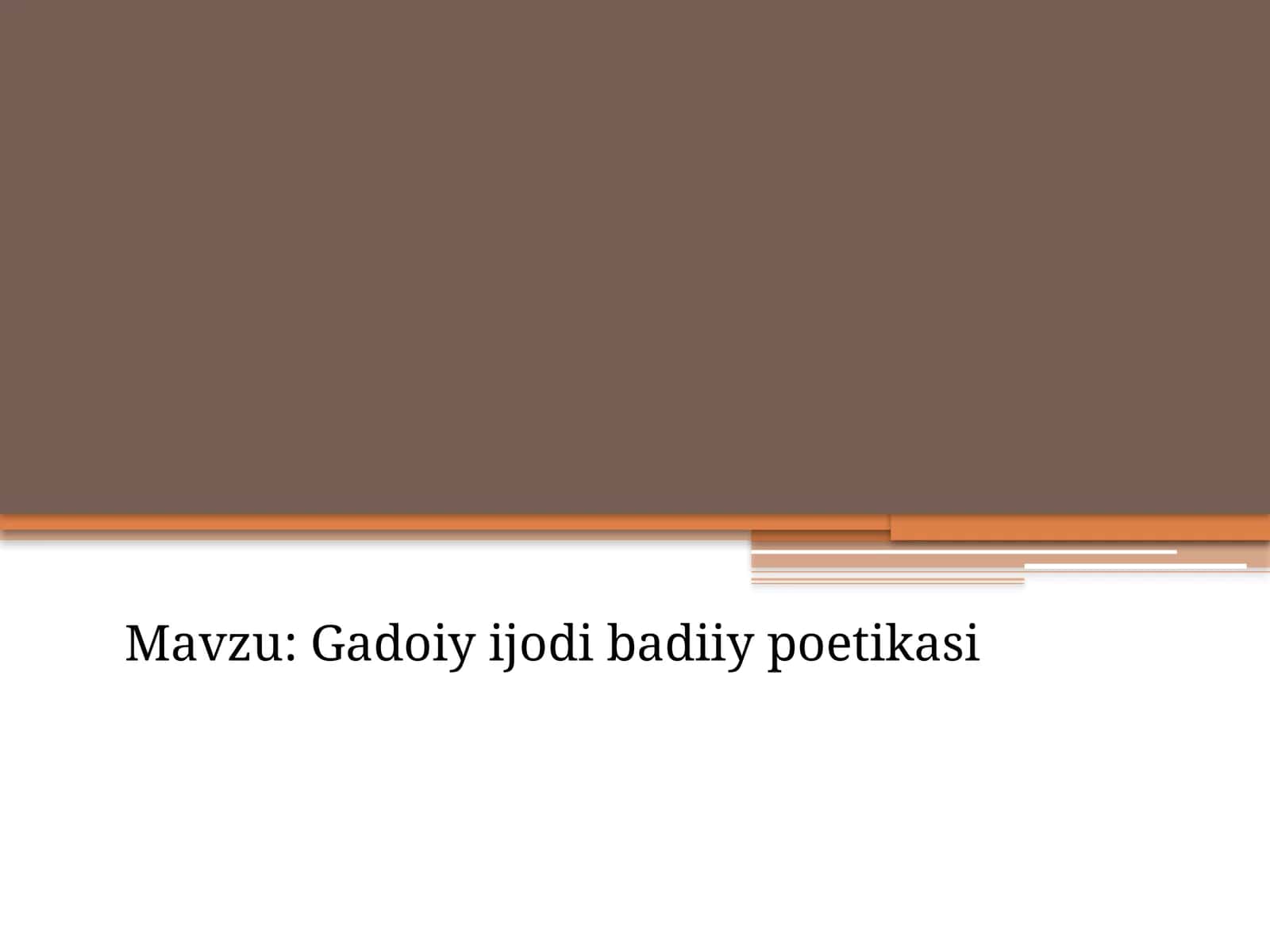 Gadoiy ijodi badiiy poetikasi 1