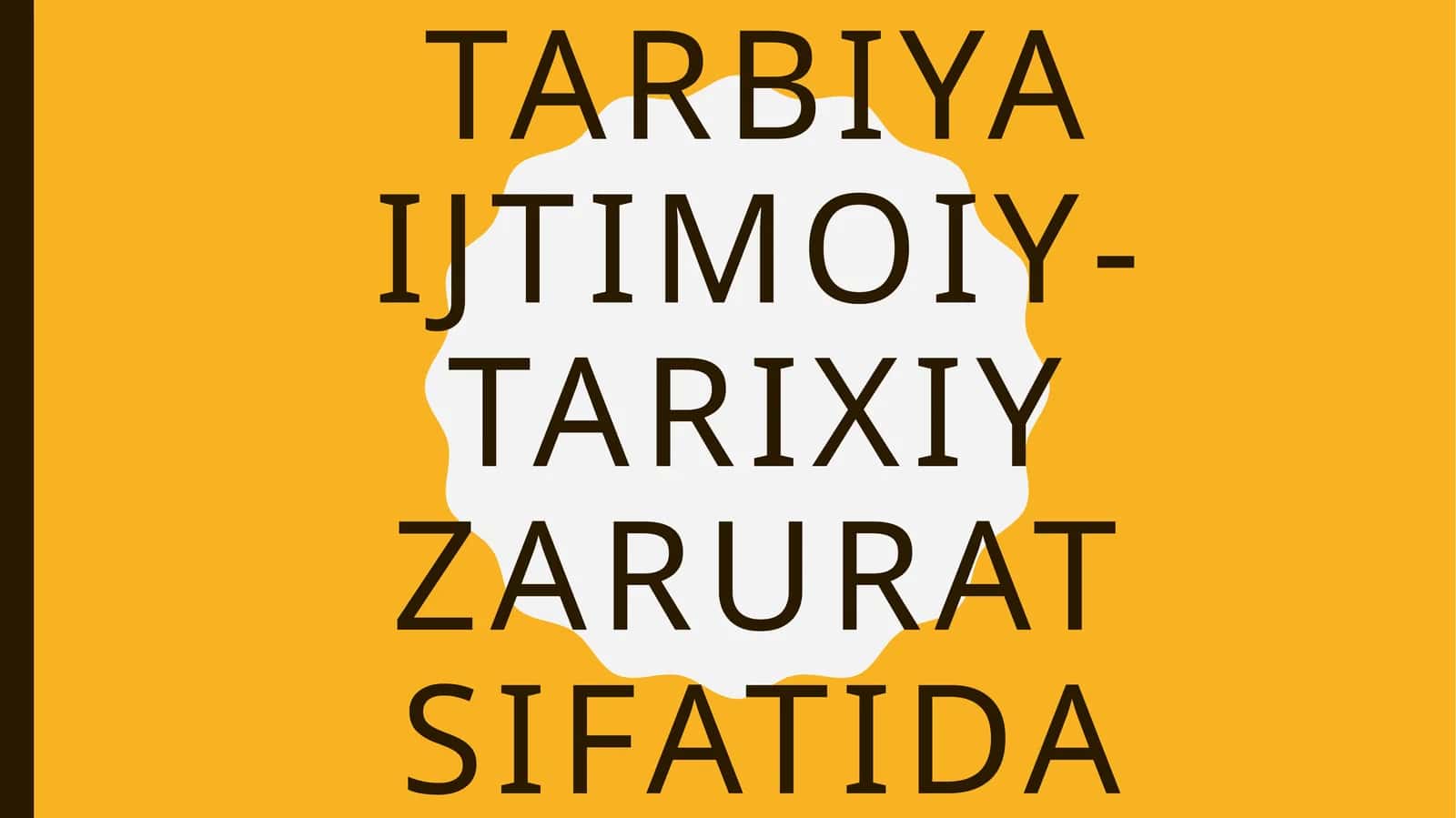 Tarbiya ijtimoiy-tarixiy zarurat sifatida 1