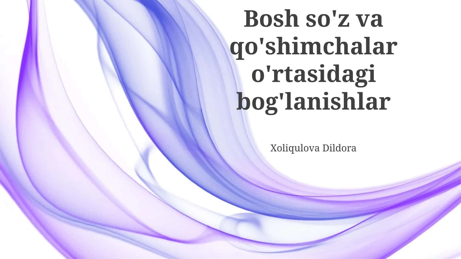 Bosh so'z va qo'shimchalar o'rtasidagi bog'lanishlar 1