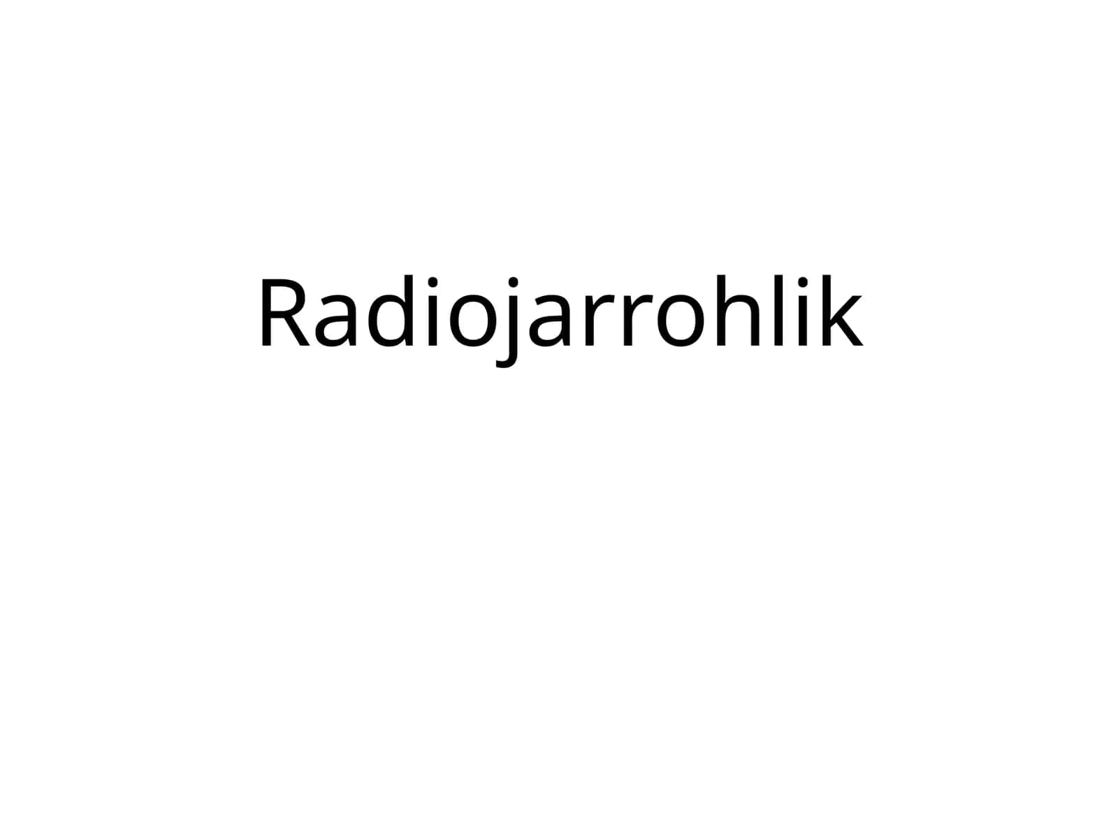 Radiojarrohlik 1