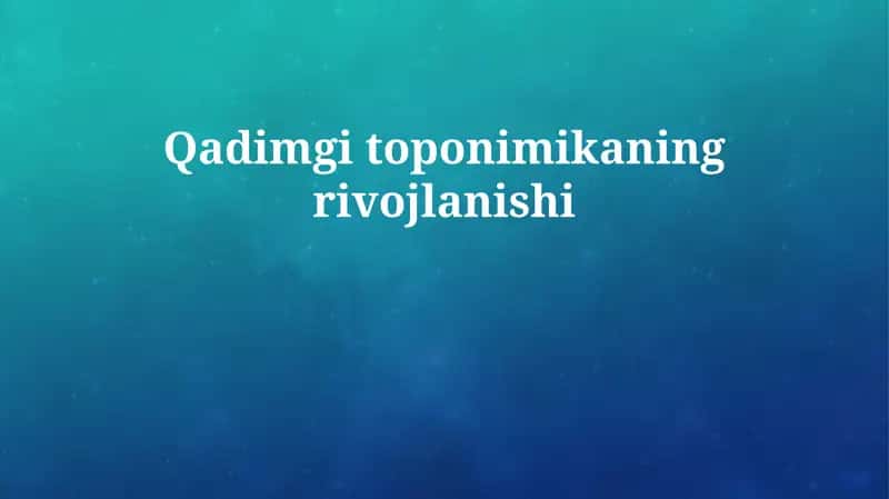 Qadimgi toponimikaning rivojlanishi 1