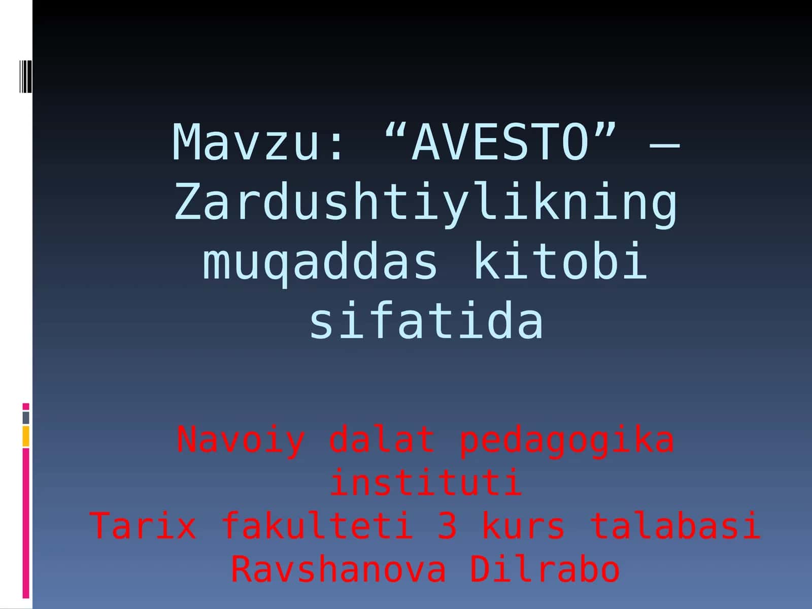 “AVESTO” – Zardushtiylikning muqaddas kitobi sifatida 1
