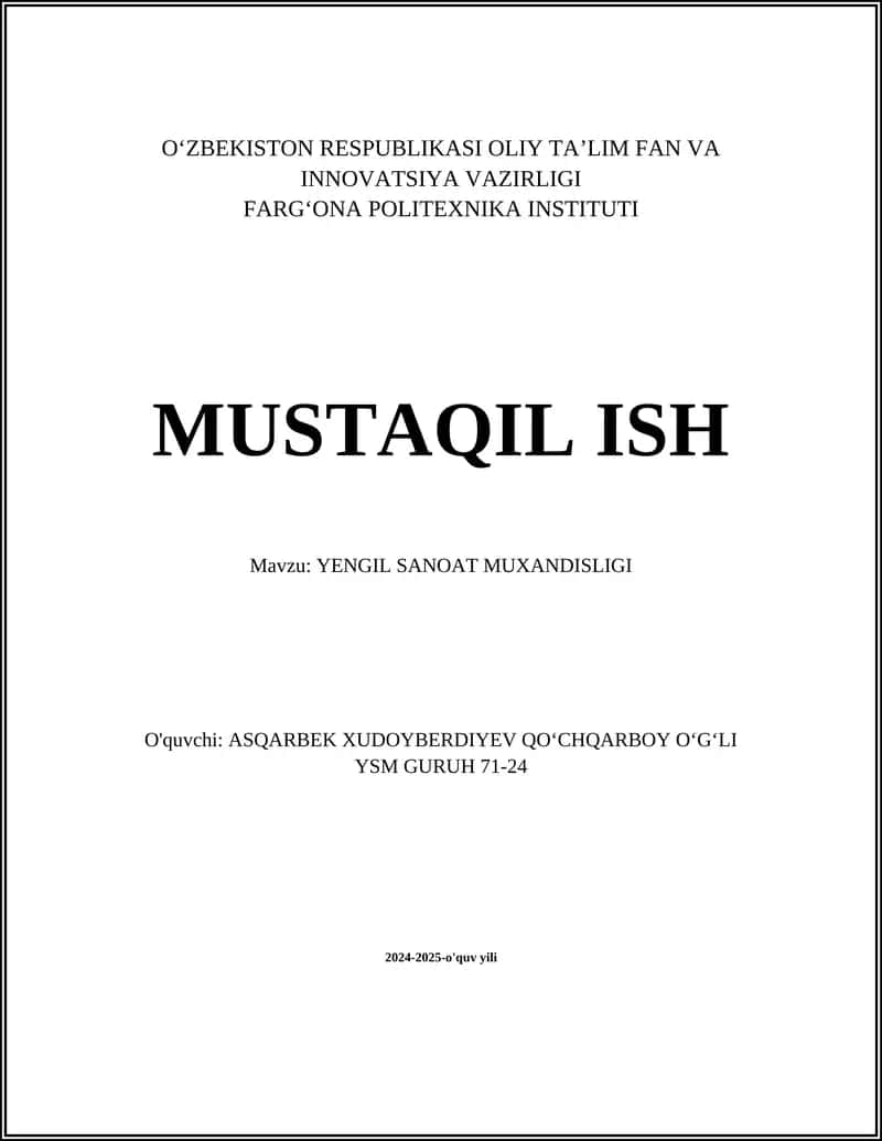 MUSTAQIL ISH Mavzu: YENGIL SANOAT MUXANDISLIGI 1