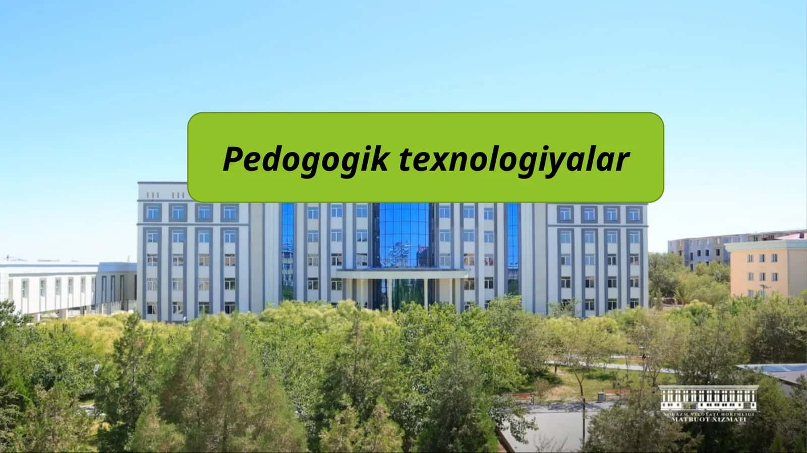 Pedagogik texnologiyalar 1