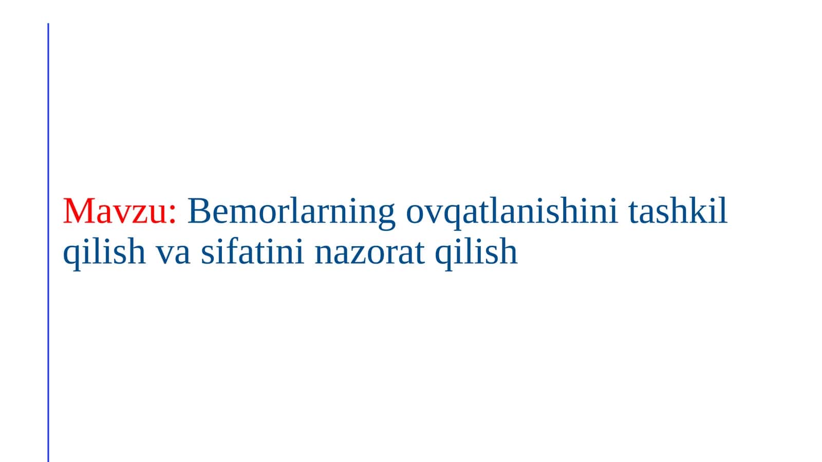 Bemorlarning ovqatlanishini tashkil qilish va sifatini nazorat qilish 1