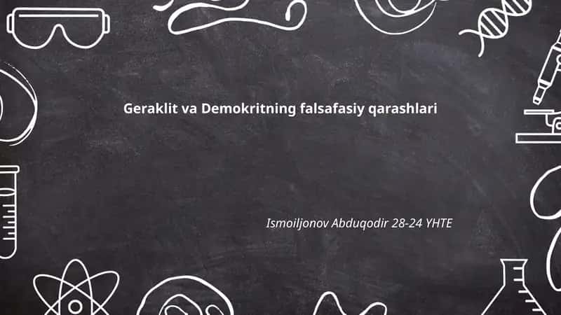 Geraklit va Demokritning falsafasiy qarashlari 1