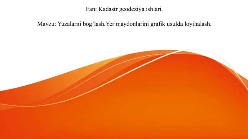 Yer maydonlarini grafik usulda loyihalash 1