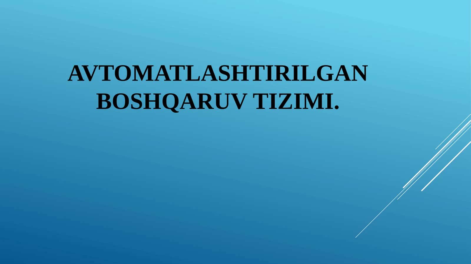Avtomatlashtirilgan Boshqaruv tizimi 1
