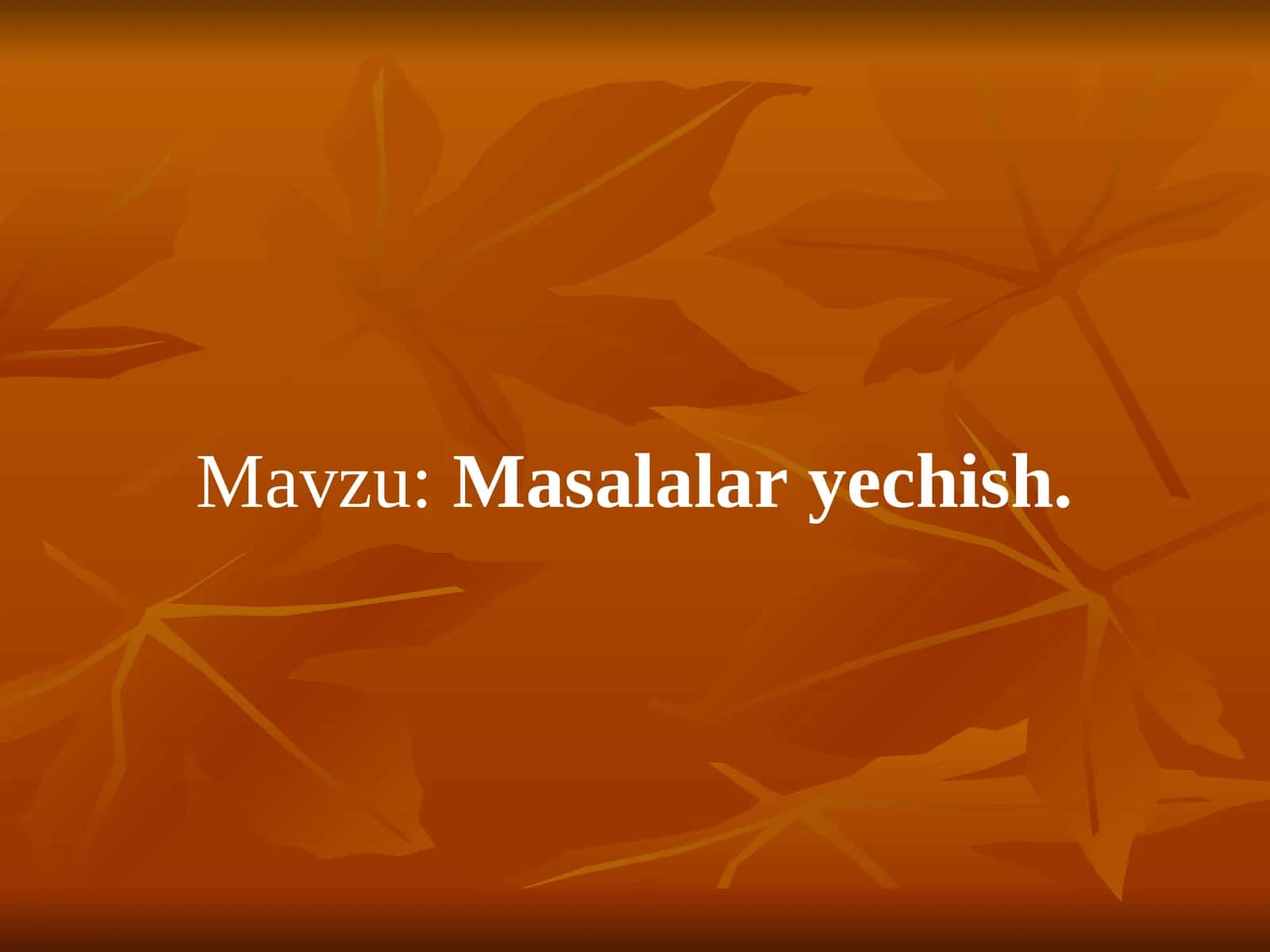 Masalalar yechish 1