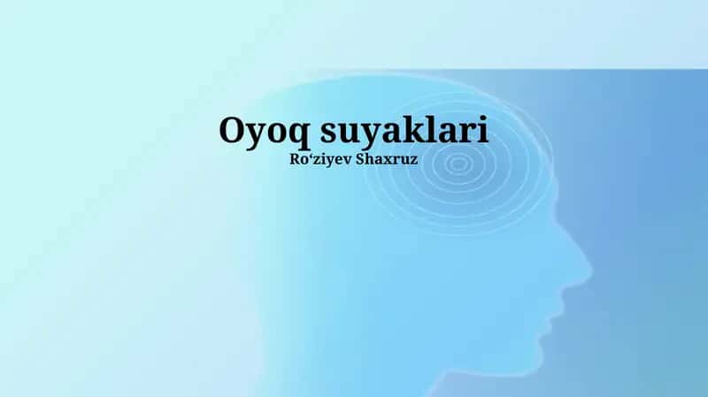 Oyoq suyaklari 1