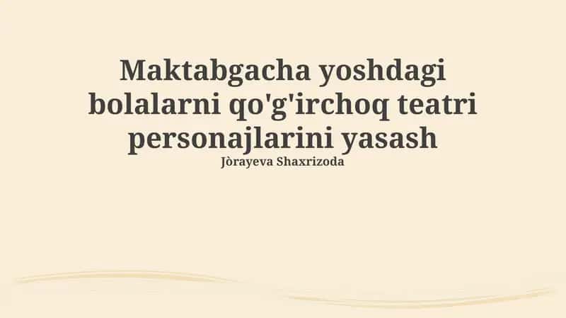 Qo'g'irchoq teatri personajlarini yasash 1