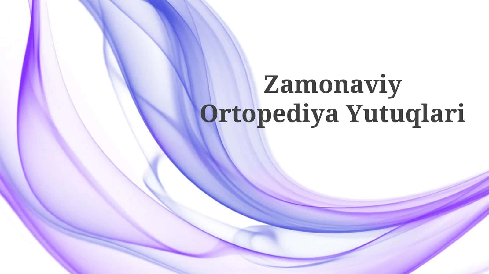 Zamonaviy Ortopediya Yutuqlari 1