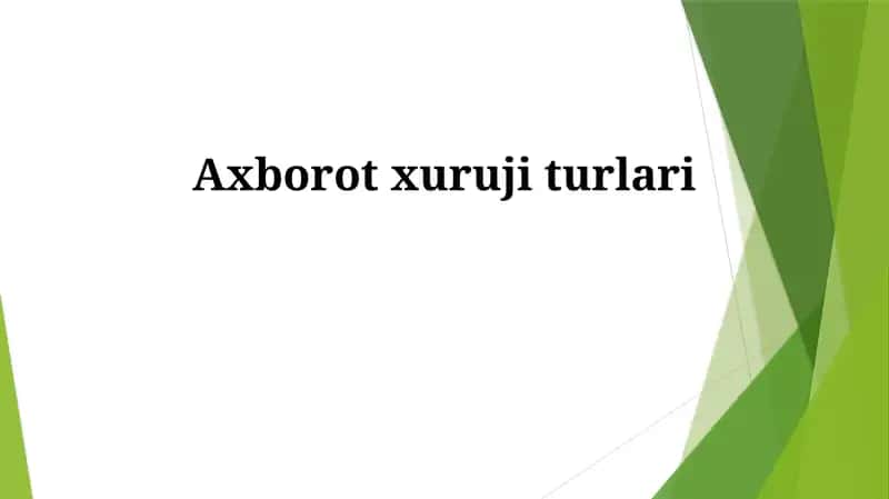Axborot xuruji turlari 1