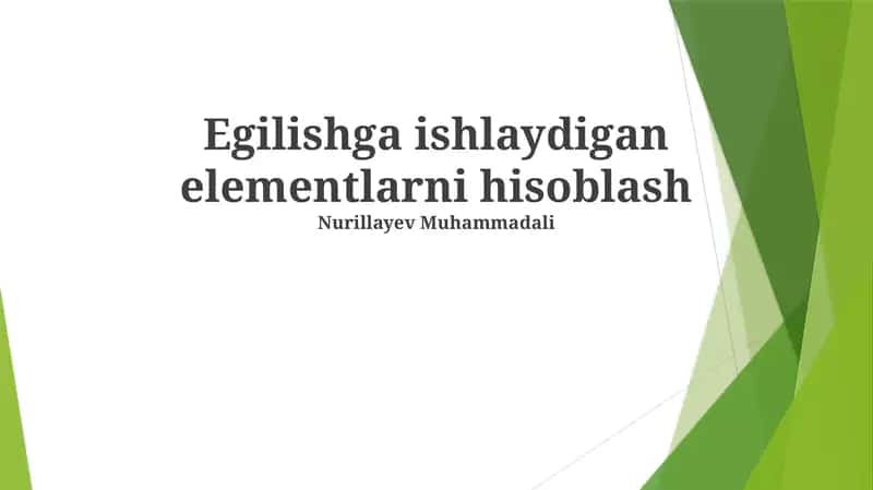Egilishga ishlaydigan elementlarni hisoblash 1