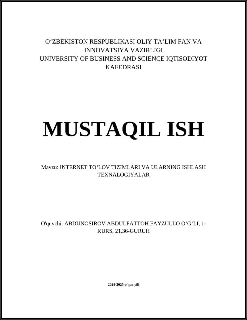 INTERNET TOʻLOV TIZIMLARI VA ULARNING ISHLASH TEXNALOGIYALAR 1