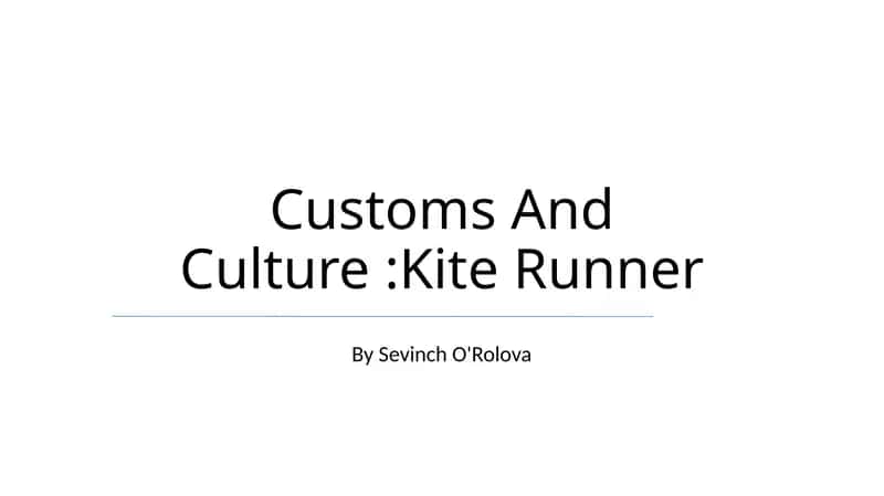 Customs And Culture:Kite Runner 1