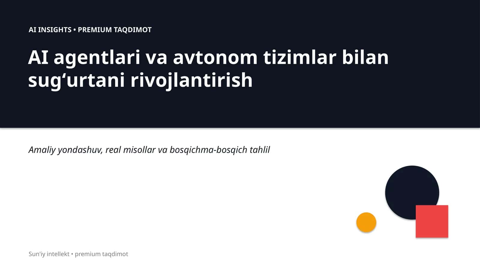 AI agentlari va avtonom tizimlar bilan sugʻurtani rivojlantirish 1