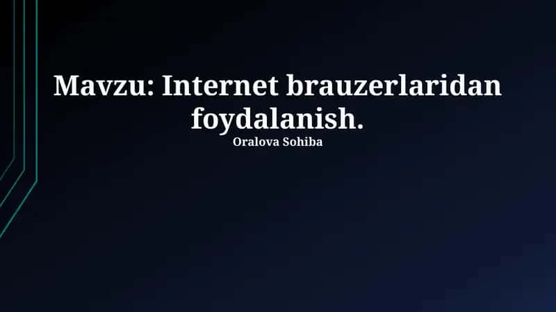 Internet brauzerlaridan foydalanish 1