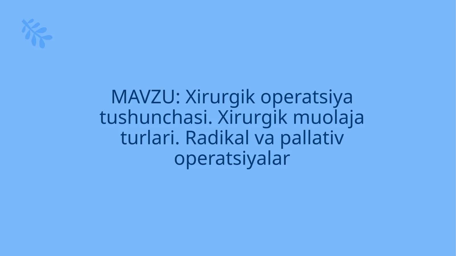 Xirurgik operatsiya tushunchasi 1