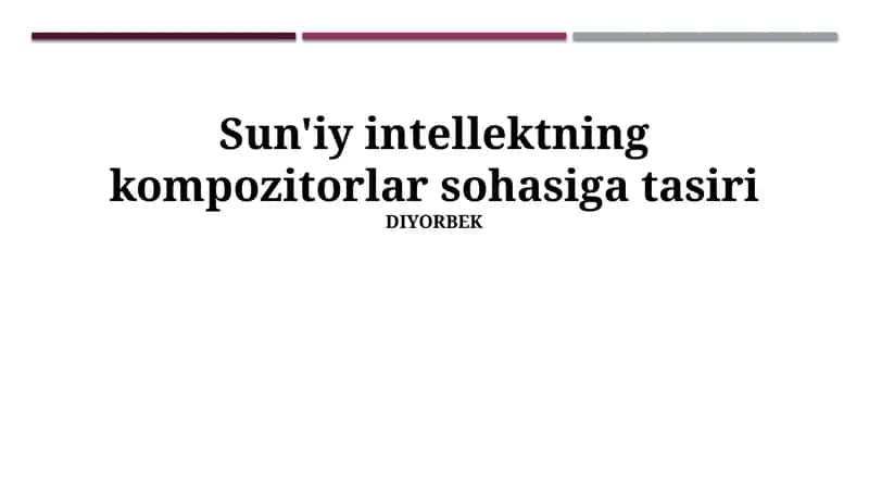 Sun'iy intellektning kompozitorlar sohasiga tasiri 1