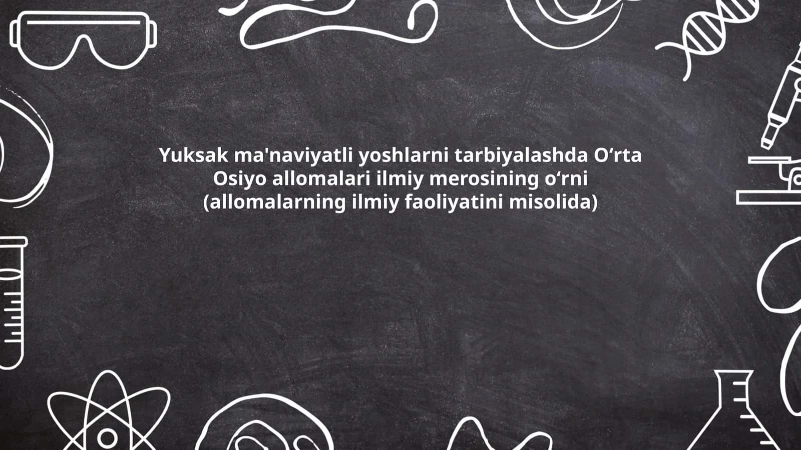 Oʻrta Osiyo allomalari ilmiy merosining oʻrni 1