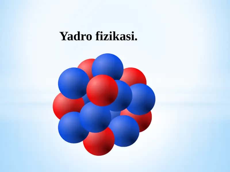 Yadro fizikasi 1