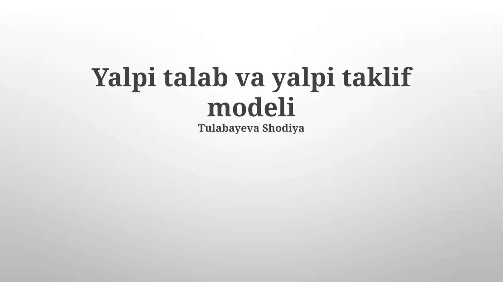 Yalpi talab va yalpi taklif modeli 1