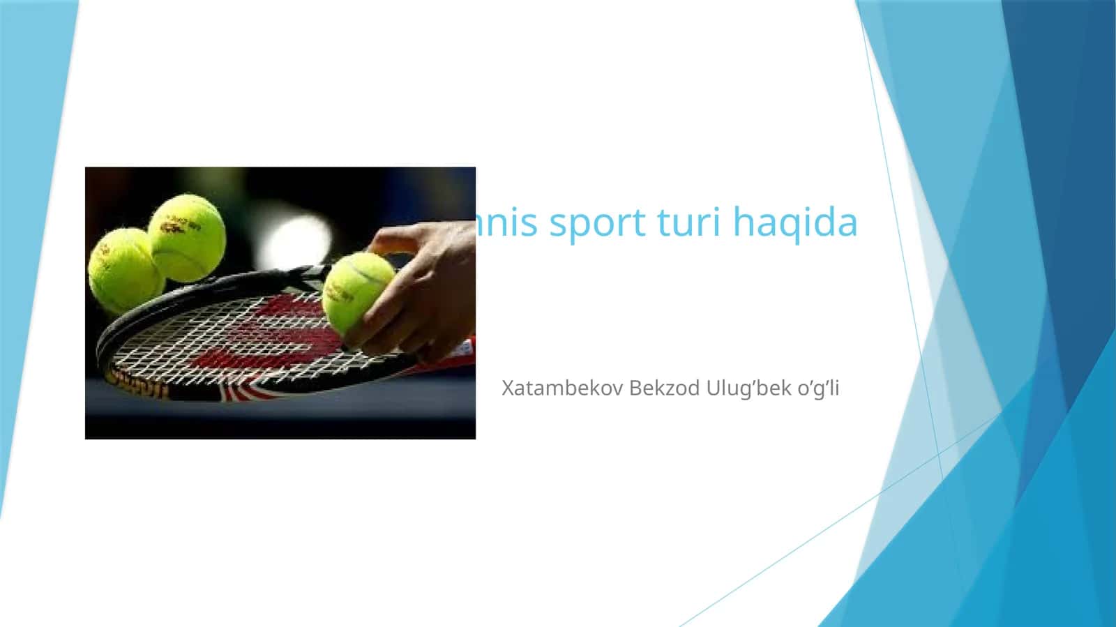 Tennis sport turi haqida 1