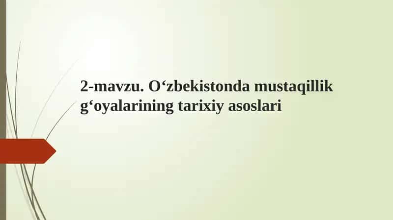 O‘zbekistonda mustaqillik g‘oyalarining tarixiy asoslari 1