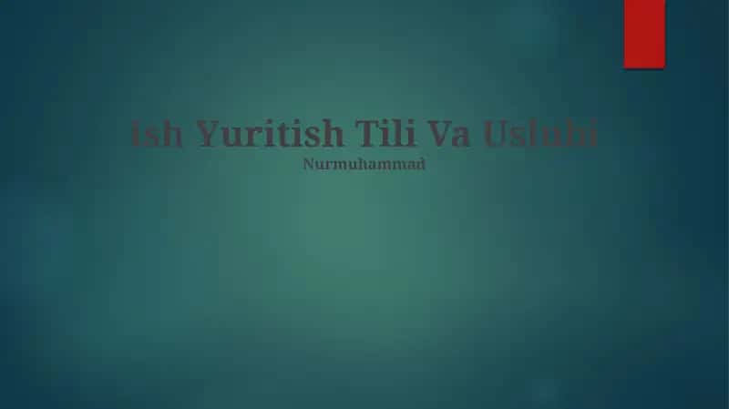Ish Yuritish Tili Va Uslubi 1