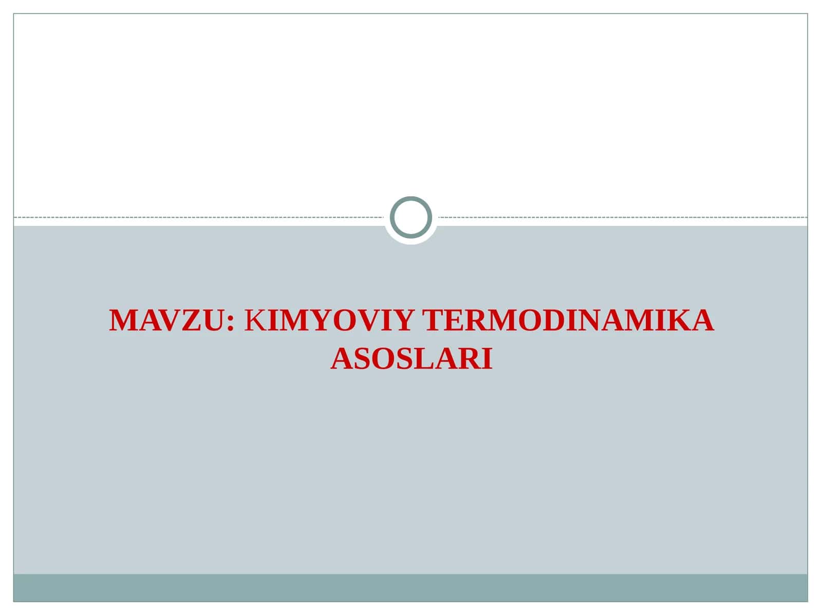 KIMYOVIY TERMODINAMIKA ASOSLARI 1