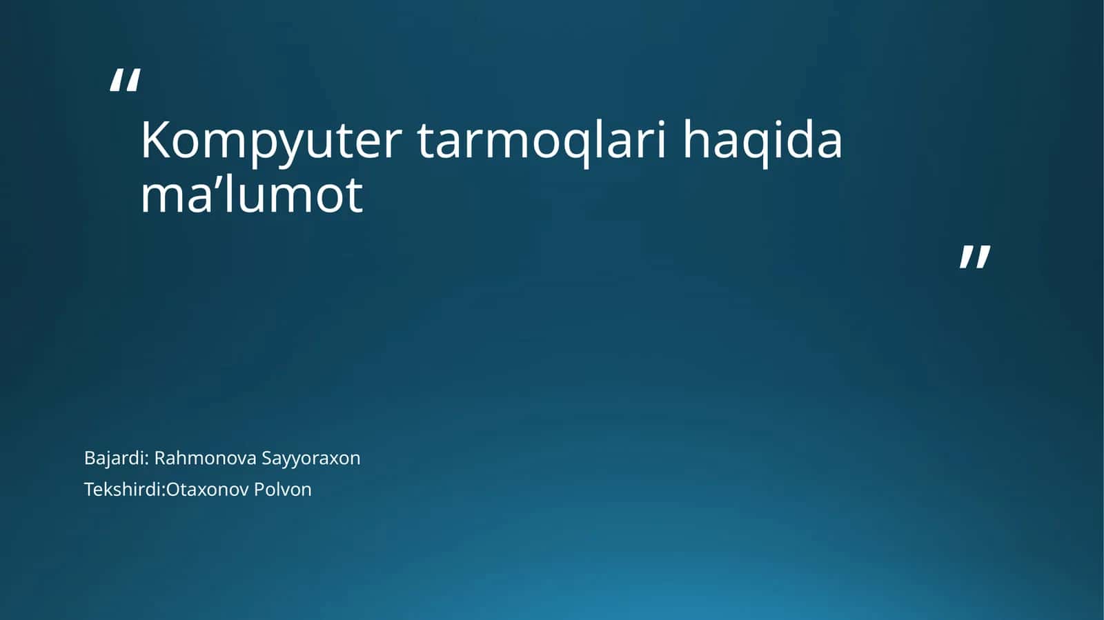 Kompyutertarmoqlarihaqidama’lumot 1