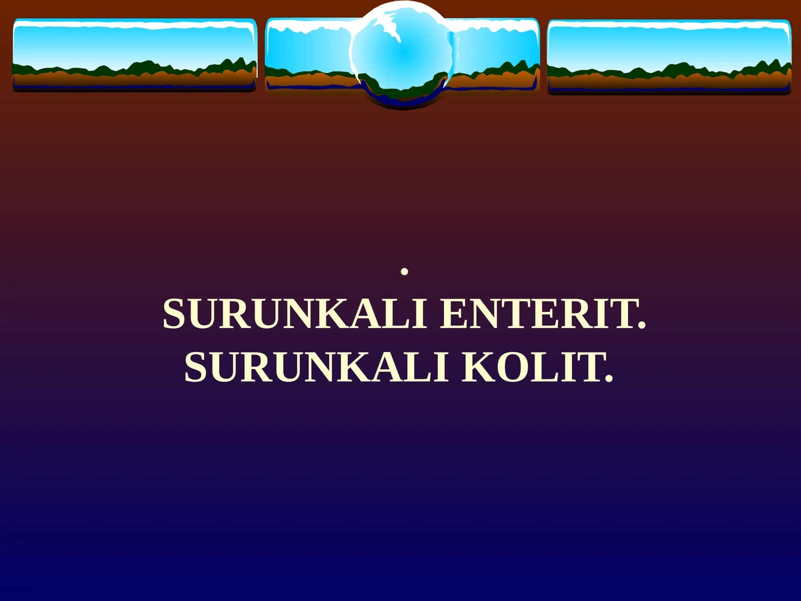 SURUNKALI ENTERIT 1