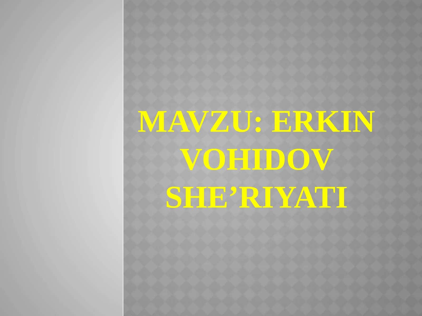 Erkin Vohidov she’riyati 1