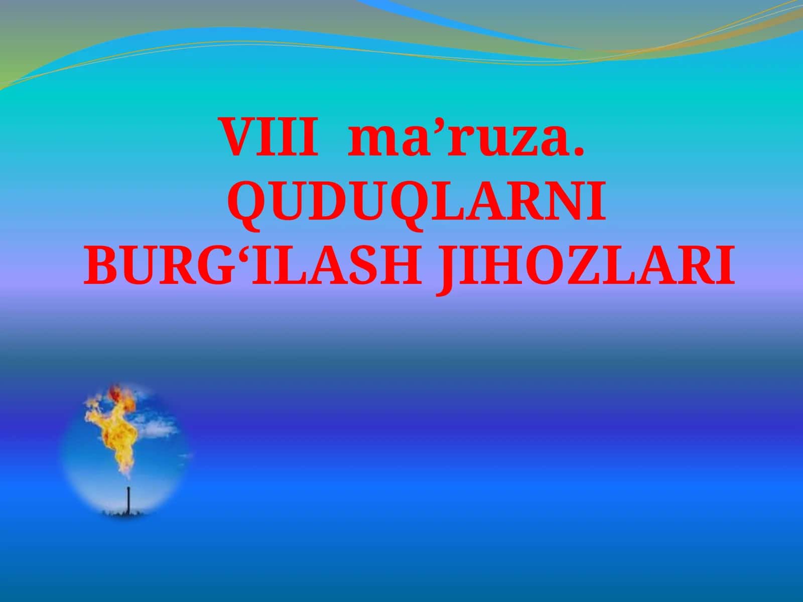 QUDUQLARNI BURG‘ILASH JIHOZLARI 1