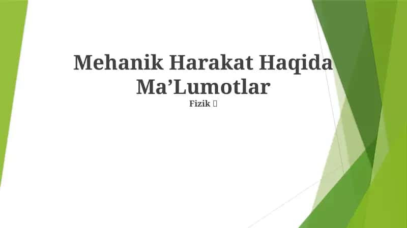 Mehanik Harakat Haqida MaʼLumotlar 1