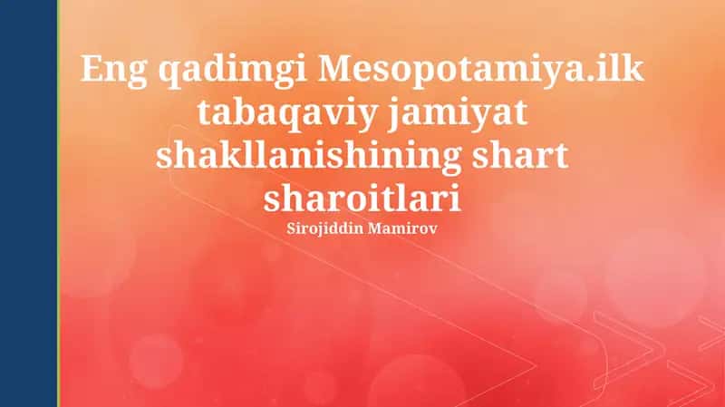 Qadimgi Mesopotamiya: Geografiya va resurslar 1