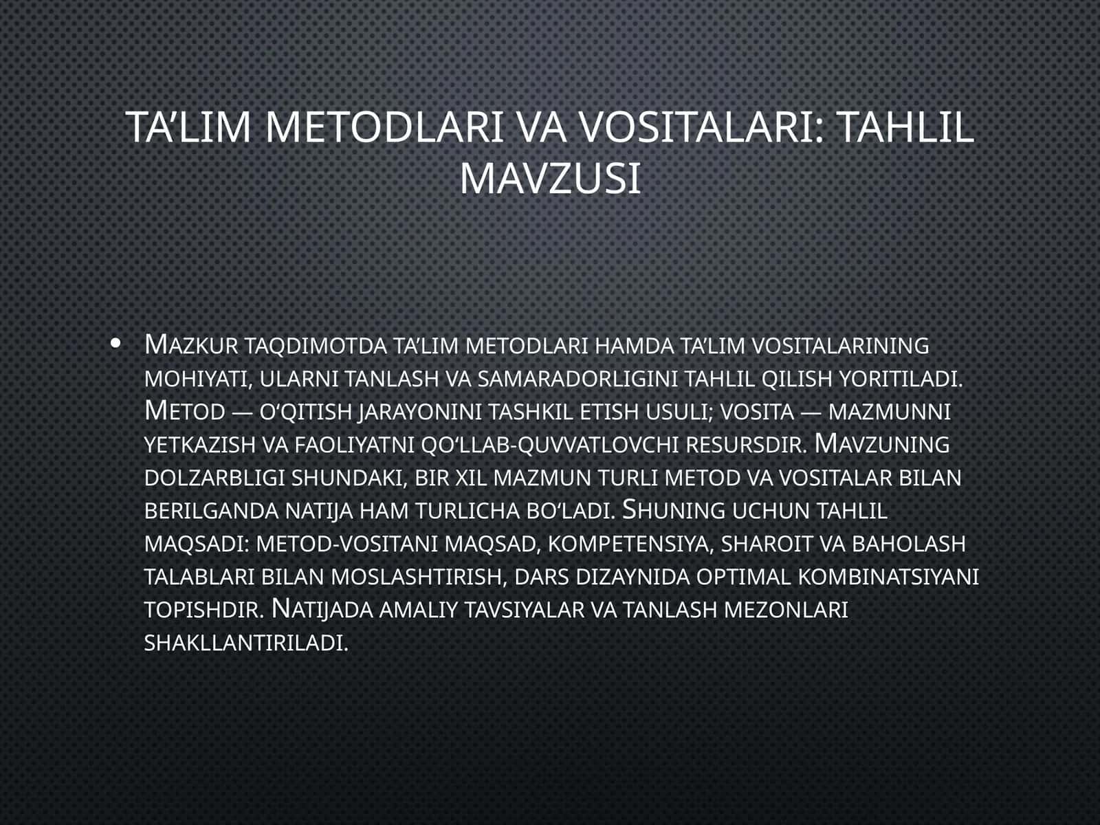 Ta’lim metodlari va vositalari 1