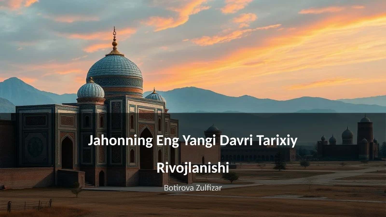 Jahonning Eng Yangi Davri Tarixiy Rivojlanishi 1