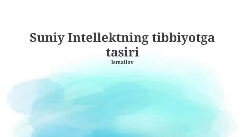 Suniy Intellektning tibbiyotga tasiri 1