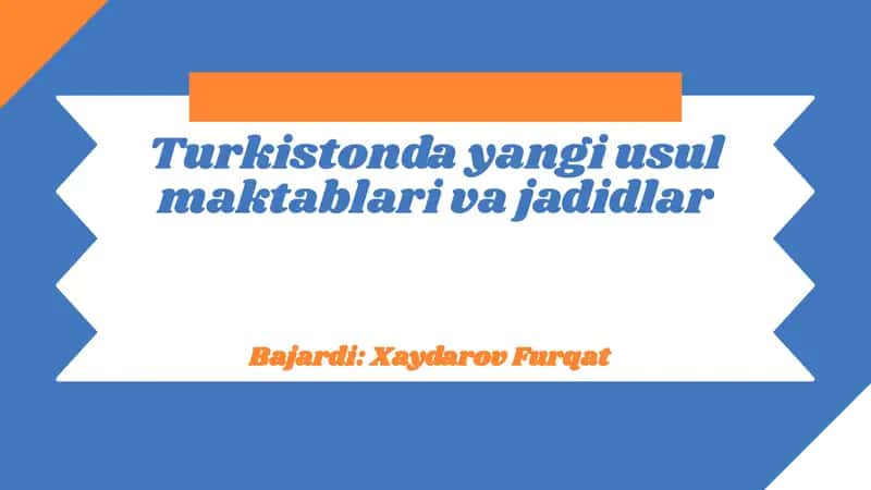 Turkistonda Yangi usul maktablari va jadidlar 1